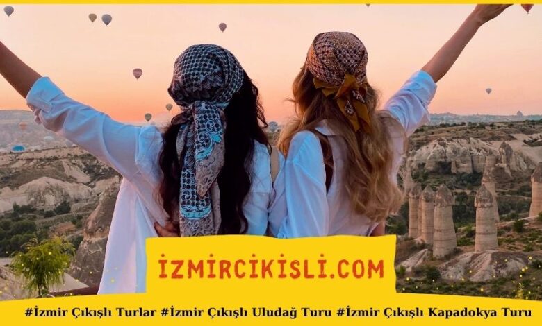 #İzmir Çıkışlı Turlar #İzmir Çıkışlı Uludağ Turu #İzmir Çıkışlı Kapadokya Turu